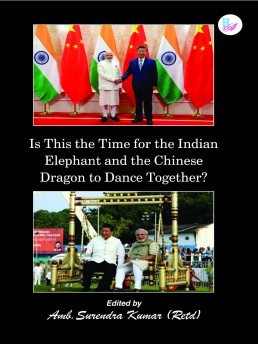 Is This the Time for the Indian Elephant and the Chinese Dragon to Dance Together?